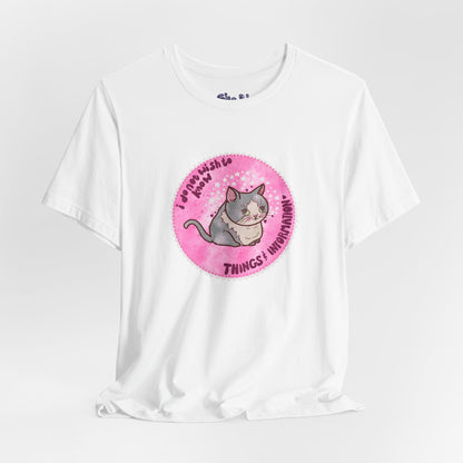 Cute Cat Tee, T-Shirt for Cat People, Things and Information, Mental Health, World Events, Cat Apparel With Funny Quote